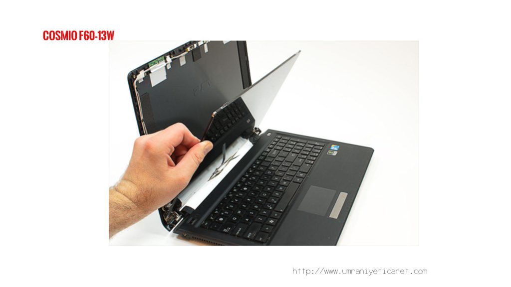 COSMIO F60-13W ekran değişimi