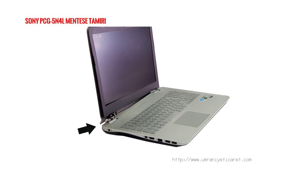 SONY PCG-5N4L MENTEŞE TAMİRİ