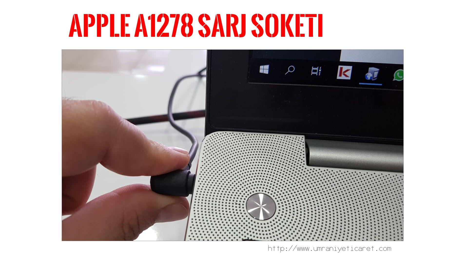 Şarj Soketi Tamiri  Apple  A1278