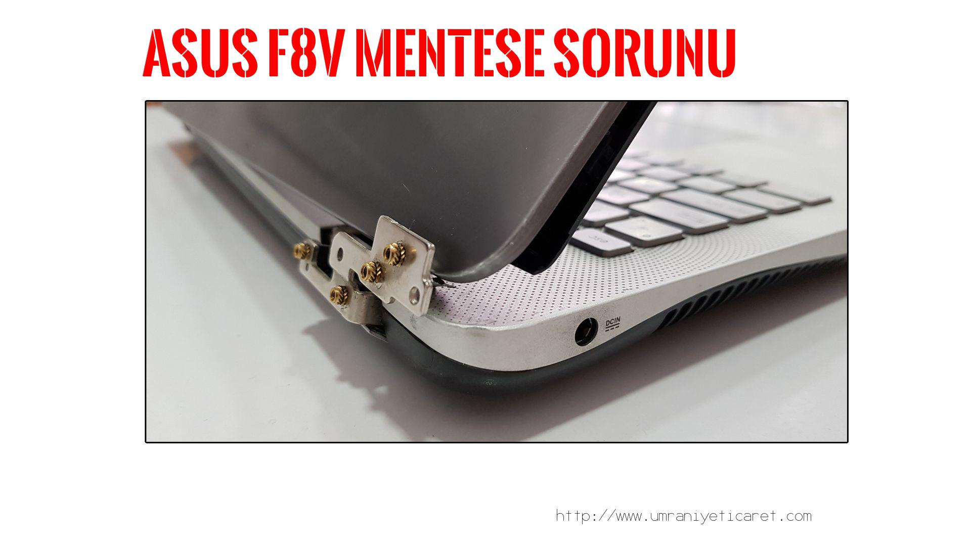 Menteşe Tamiri  Asus  F8v
