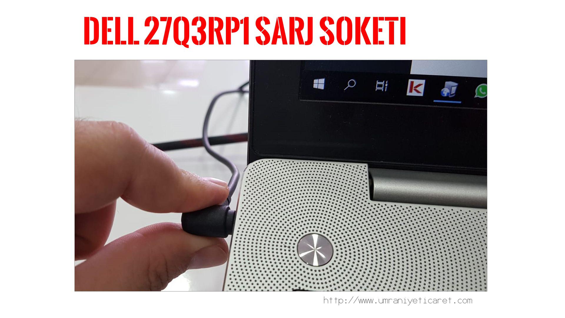 Şarj Soketi Tamiri  Dell  27q3rp1