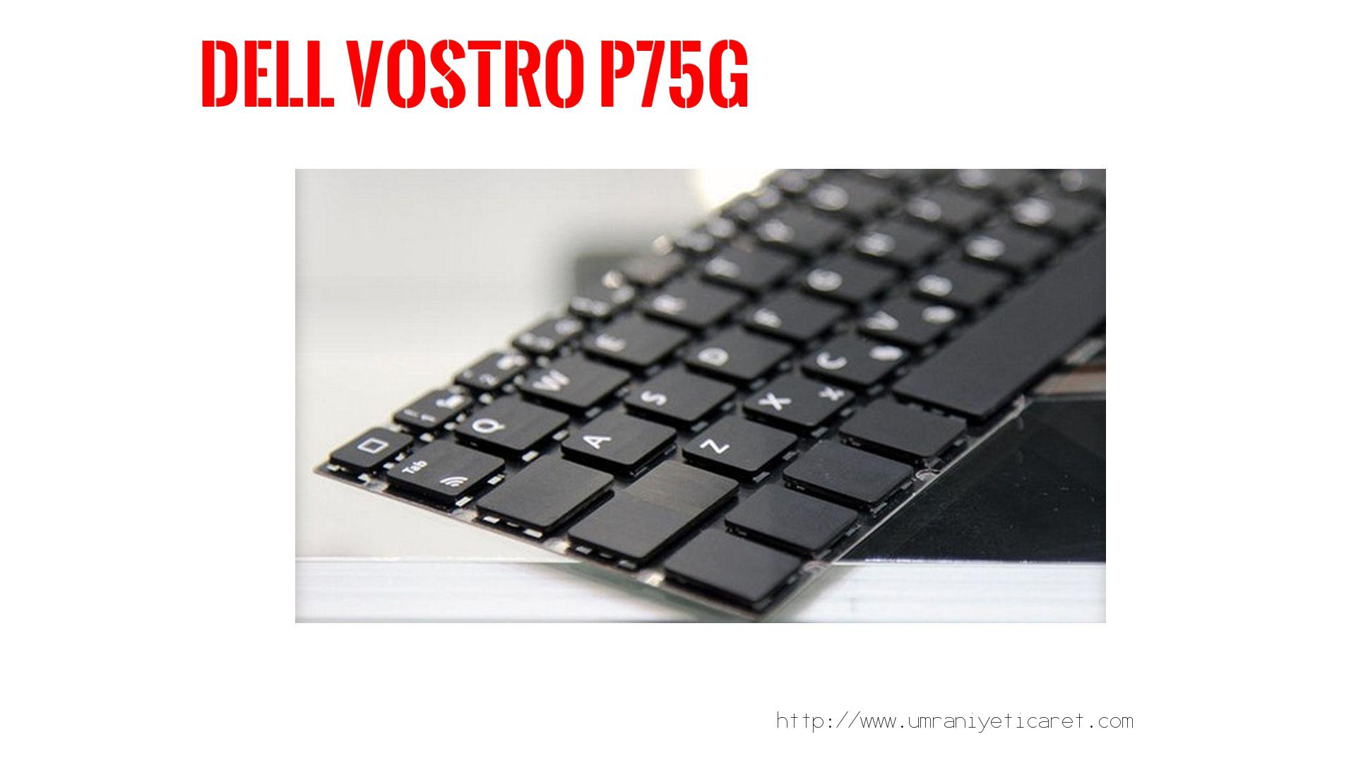 Markamodel Laptop Klavyesi  Dell  Vostro P75g