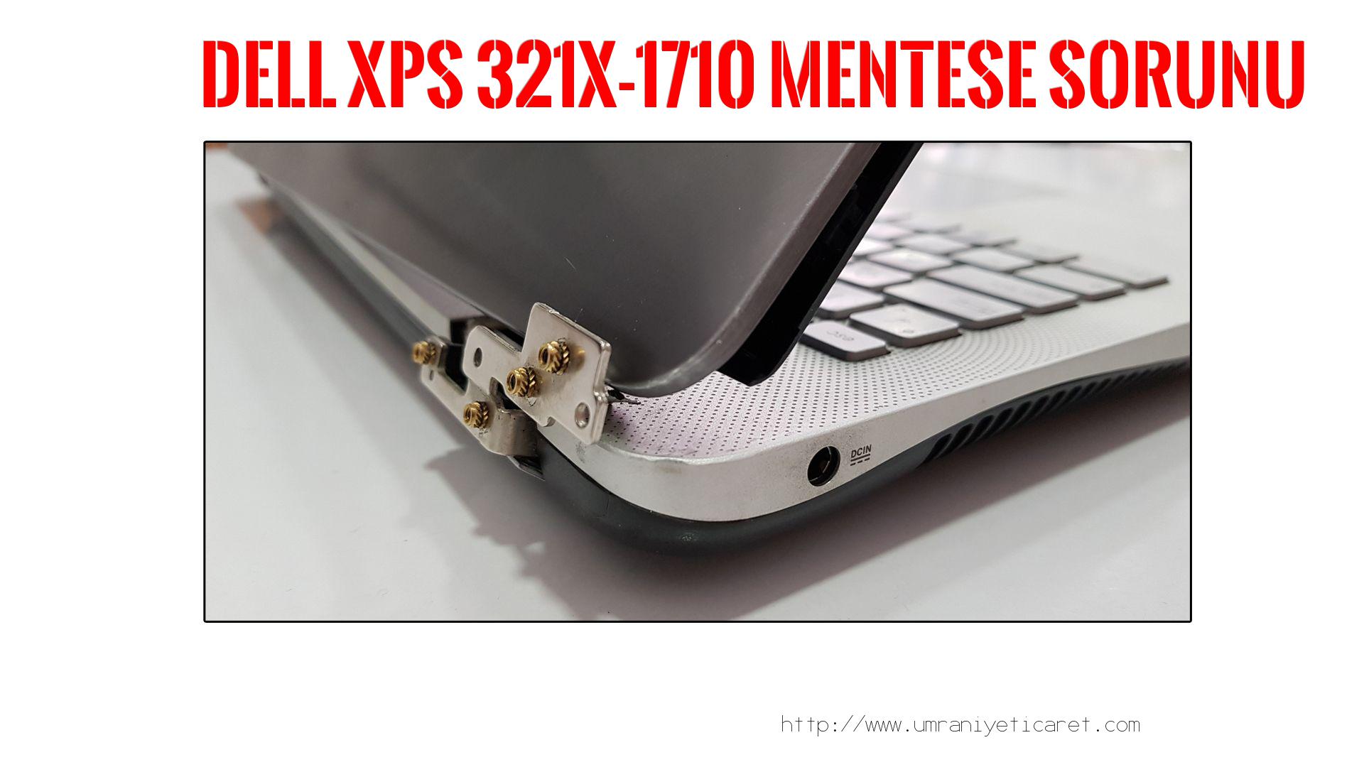 Menteşe Tamiri  Dell  Xps 321x-1710