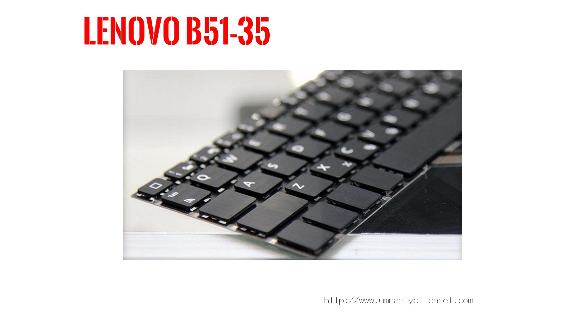 Markamodel Laptop Klavyesi  Lenovo  B51-35
