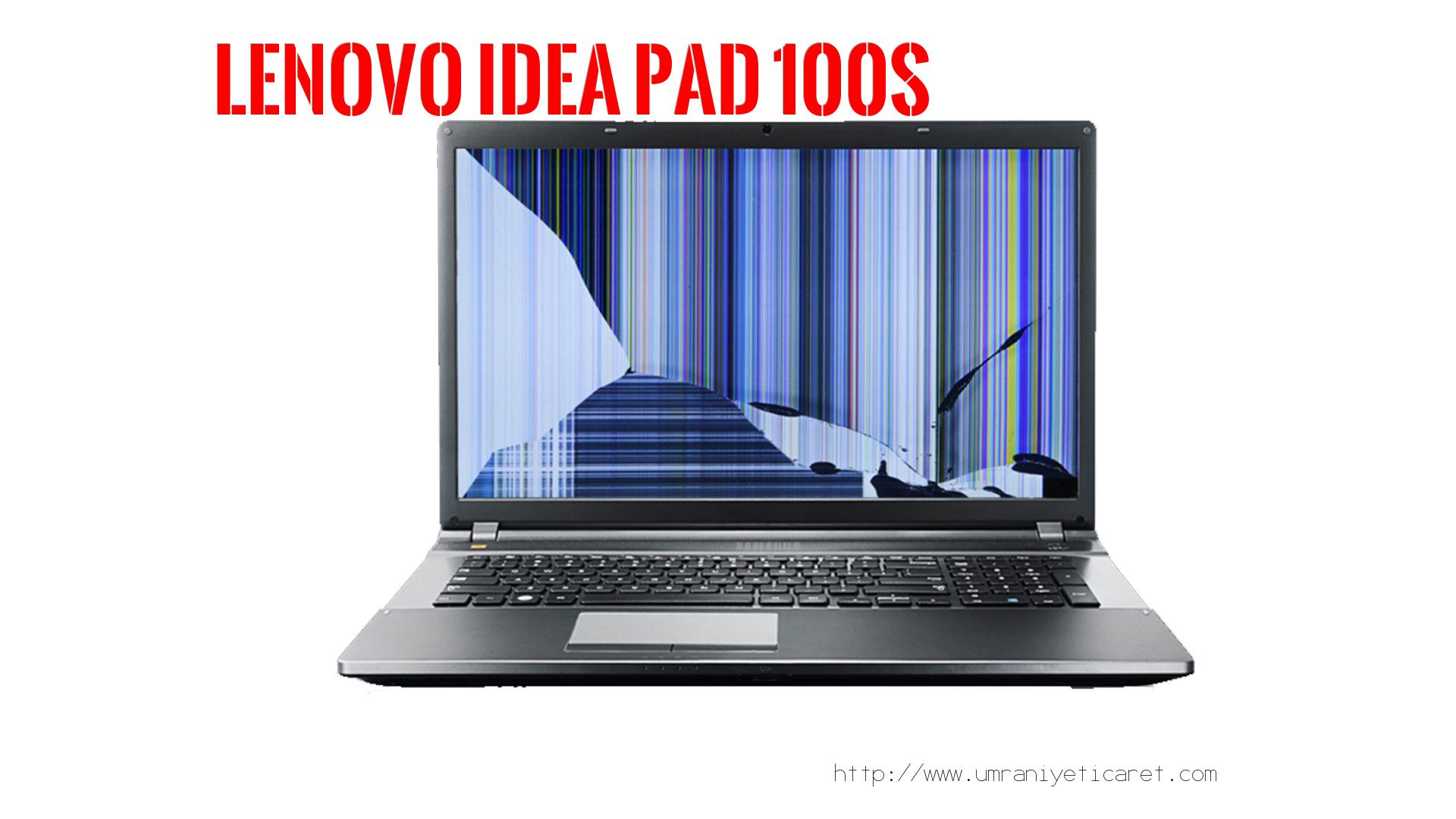 #marka# Laptop Ekran Tamiri  Lenovo  Idea Pad 100s