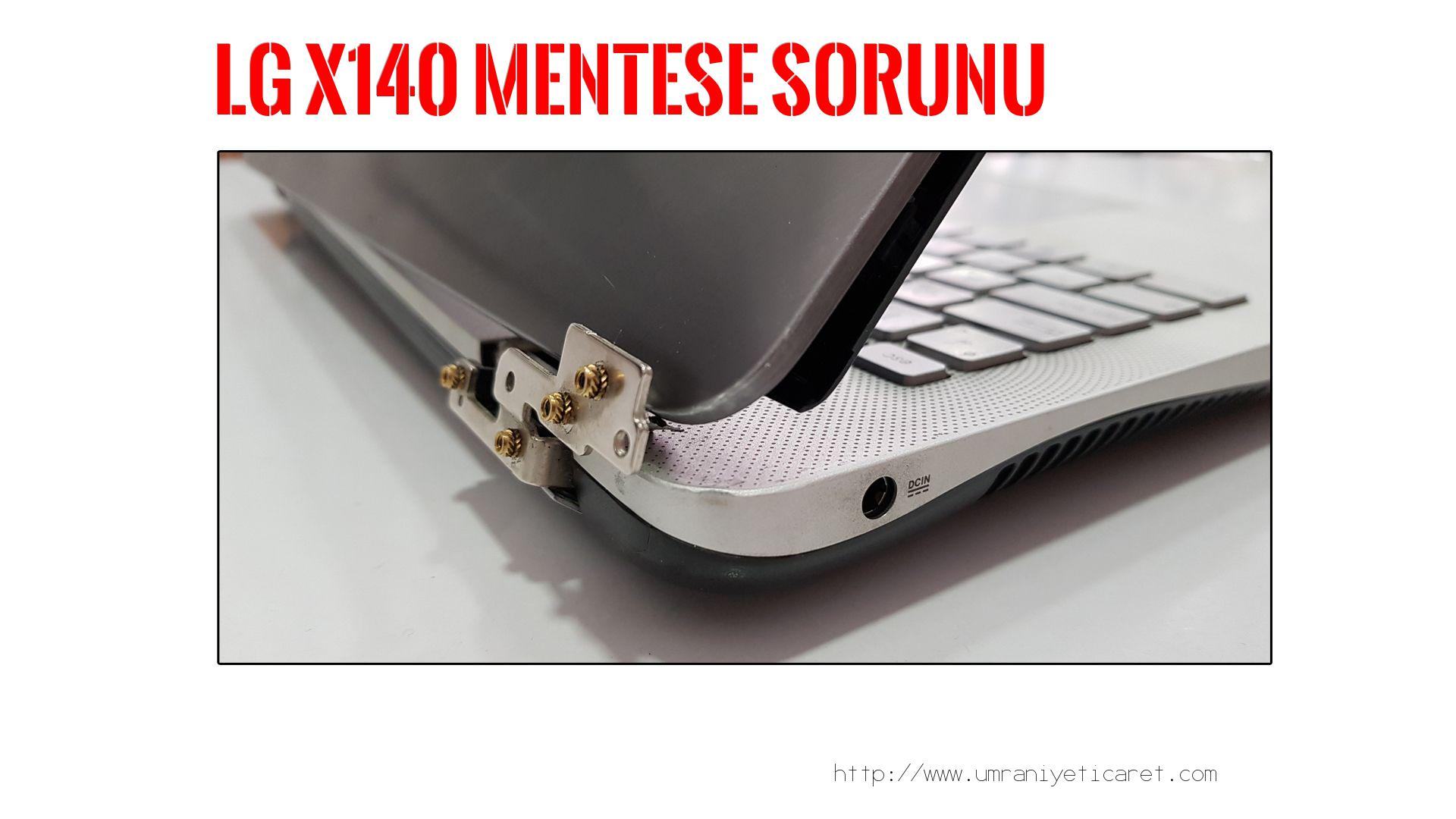 Menteşe Tamiri  Lg  X140