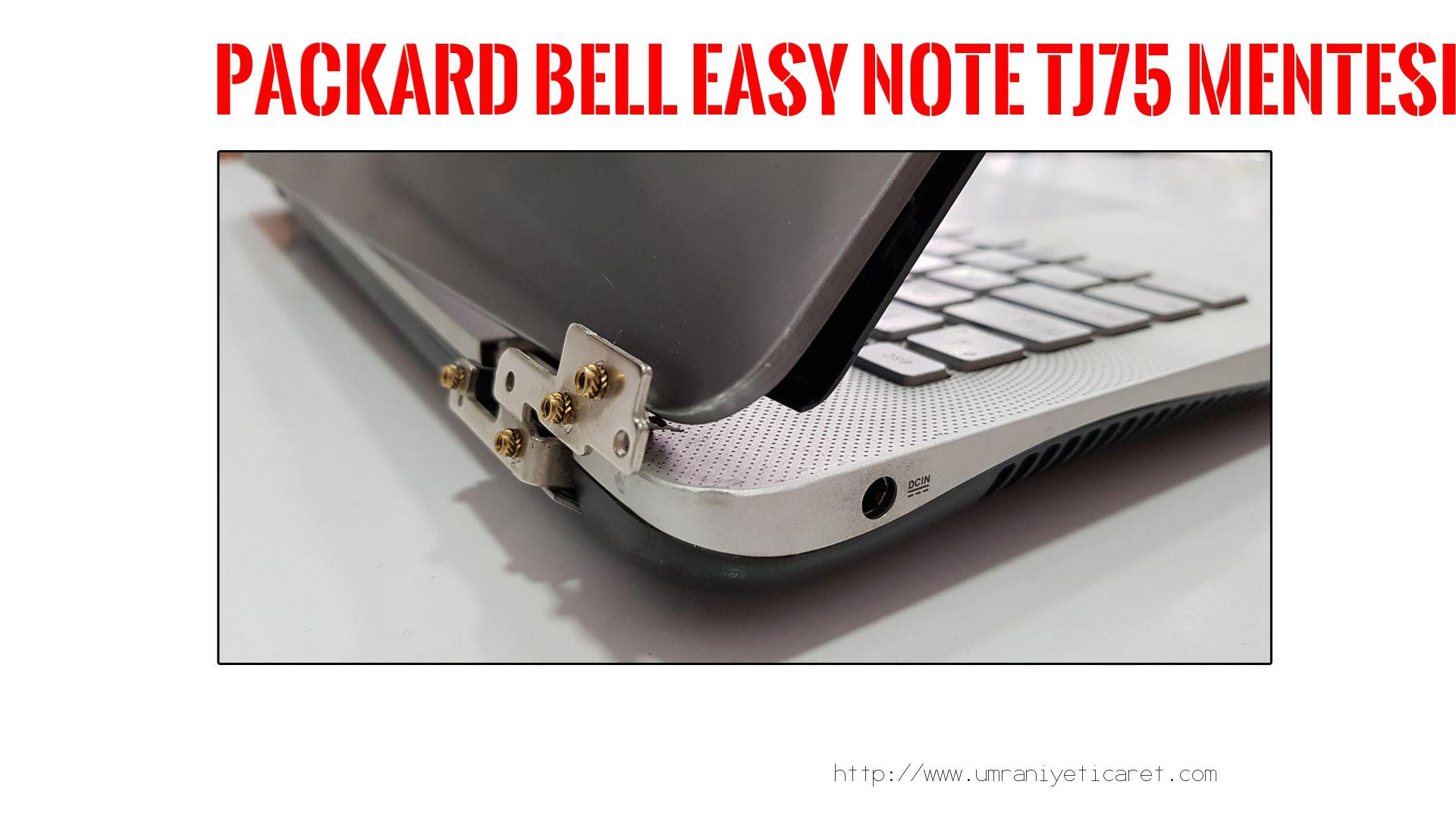 Menteşe Tamiri  Packard Bell  Easy Note Tj75