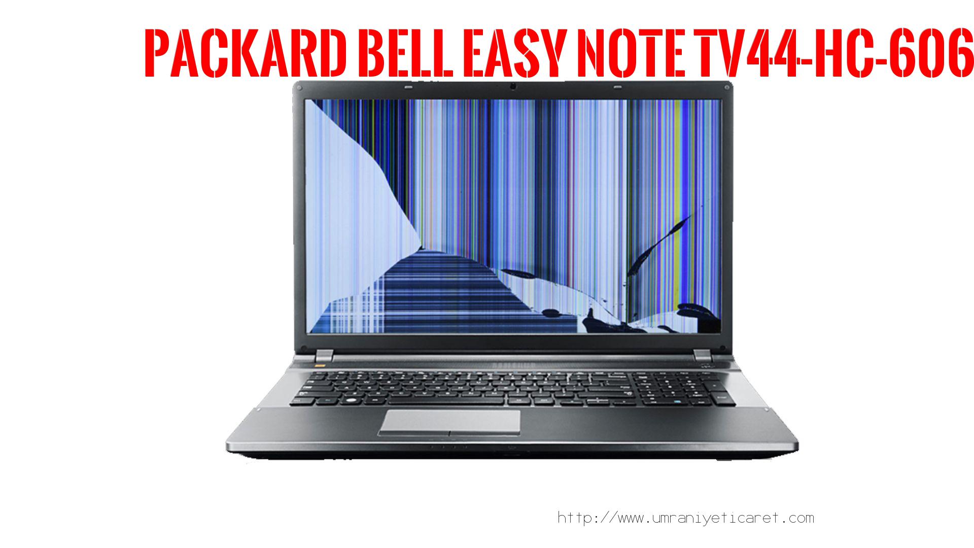 #marka# Laptop Ekran Tamiri  Packard Bell  Easy Note Tv44-hc-606tk
