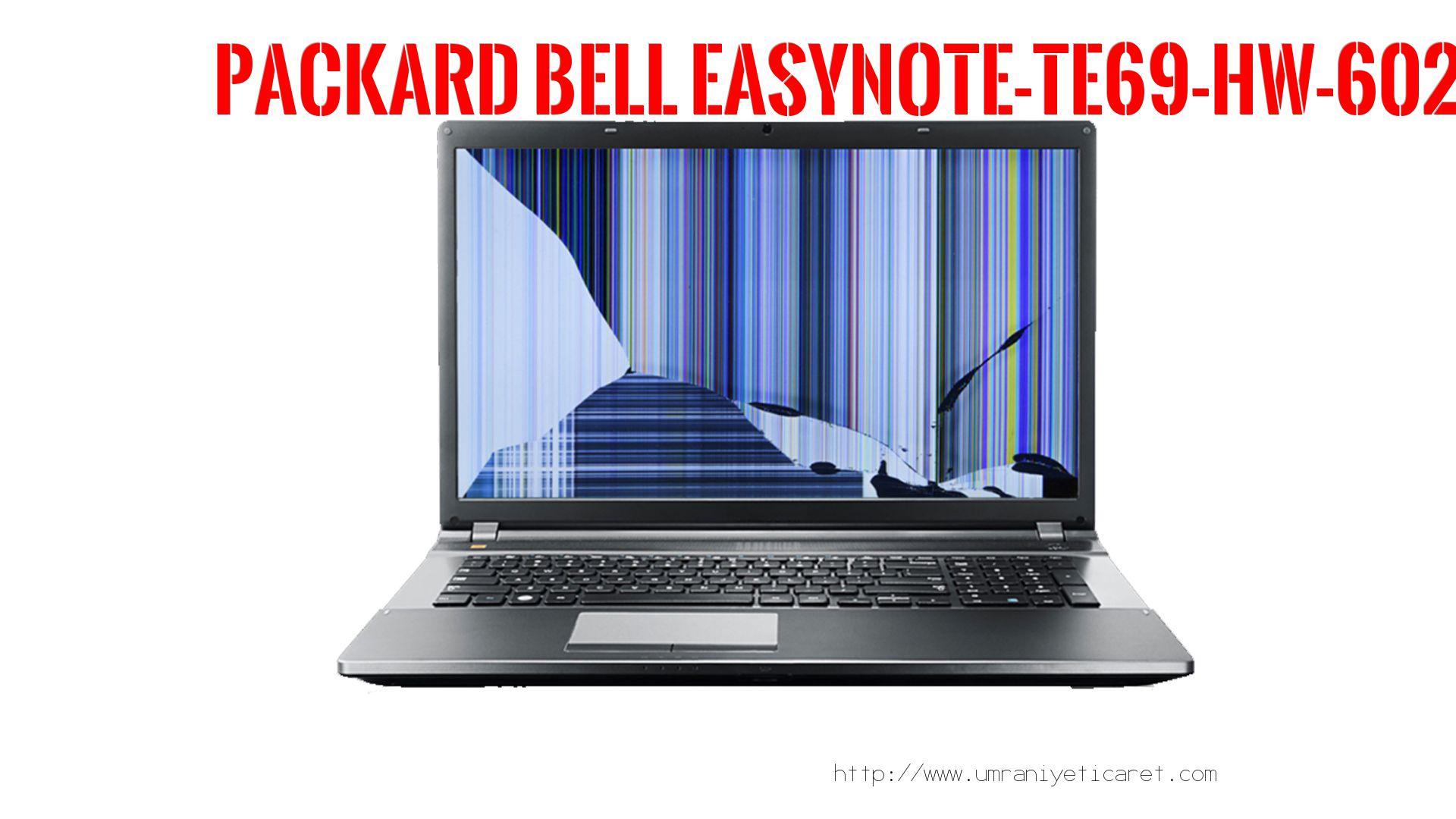 #marka# Laptop Ekran Tamiri  Packard Bell  Easynote-te69-hw-602tk