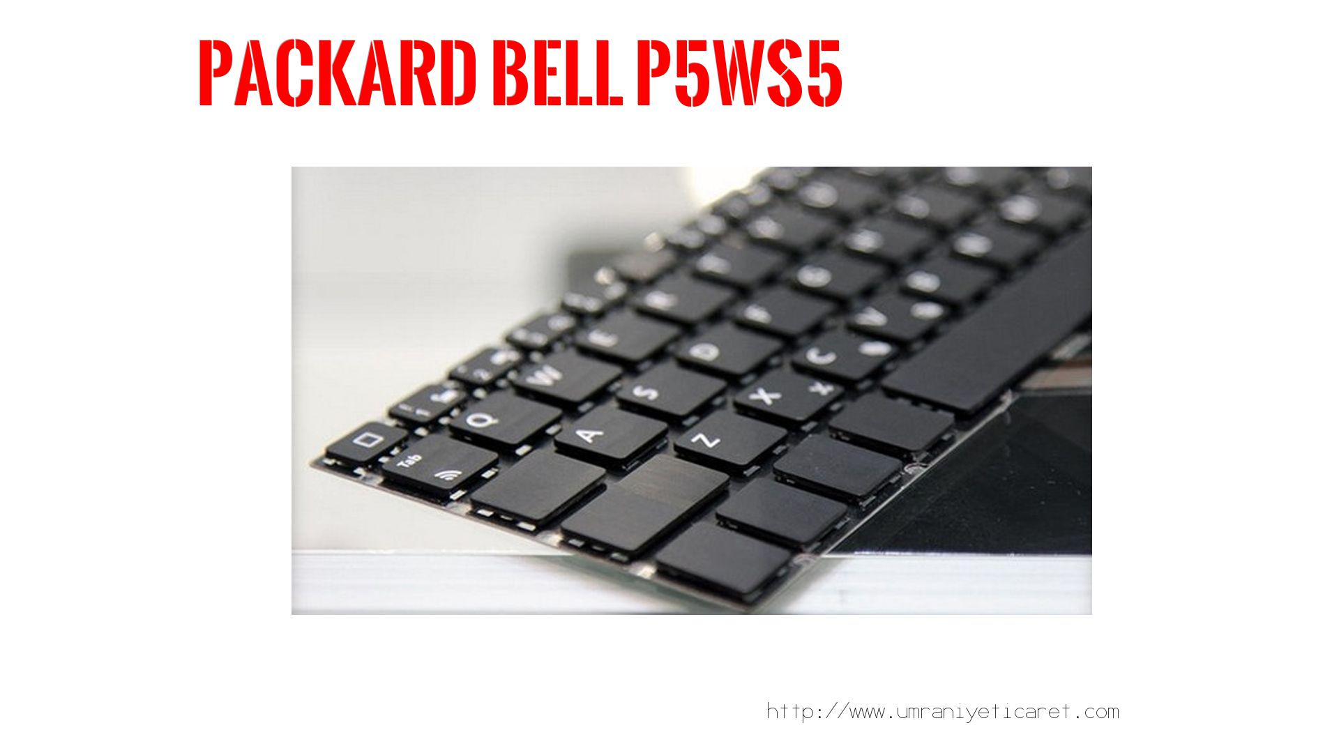 Markamodel Laptop Klavyesi  Packard Bell  P5ws5