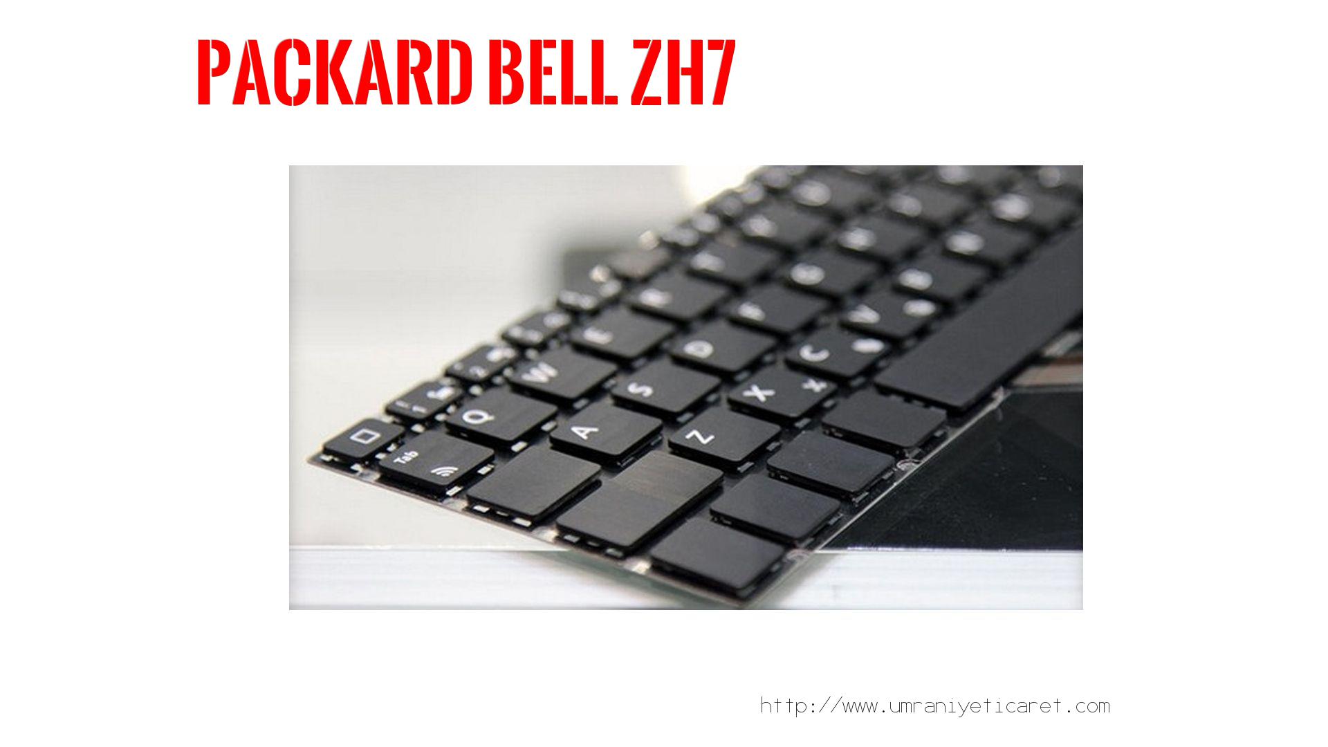 Markamodel Laptop Klavyesi  Packard Bell  Zh7