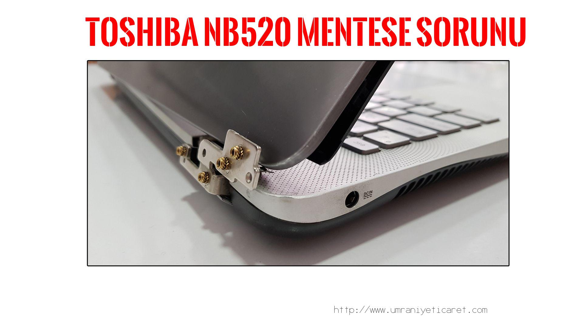 Menteşe Tamiri  Toshıba  Nb520