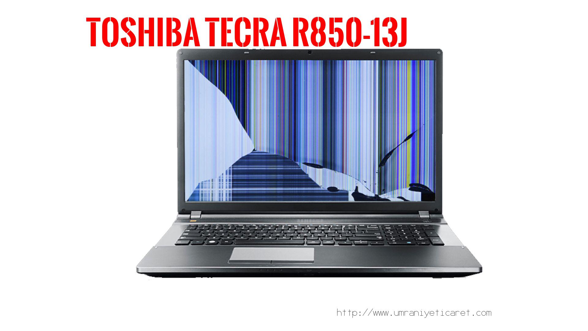 #marka# Laptop Ekran Tamiri  Toshıba  Tecra R850-13j