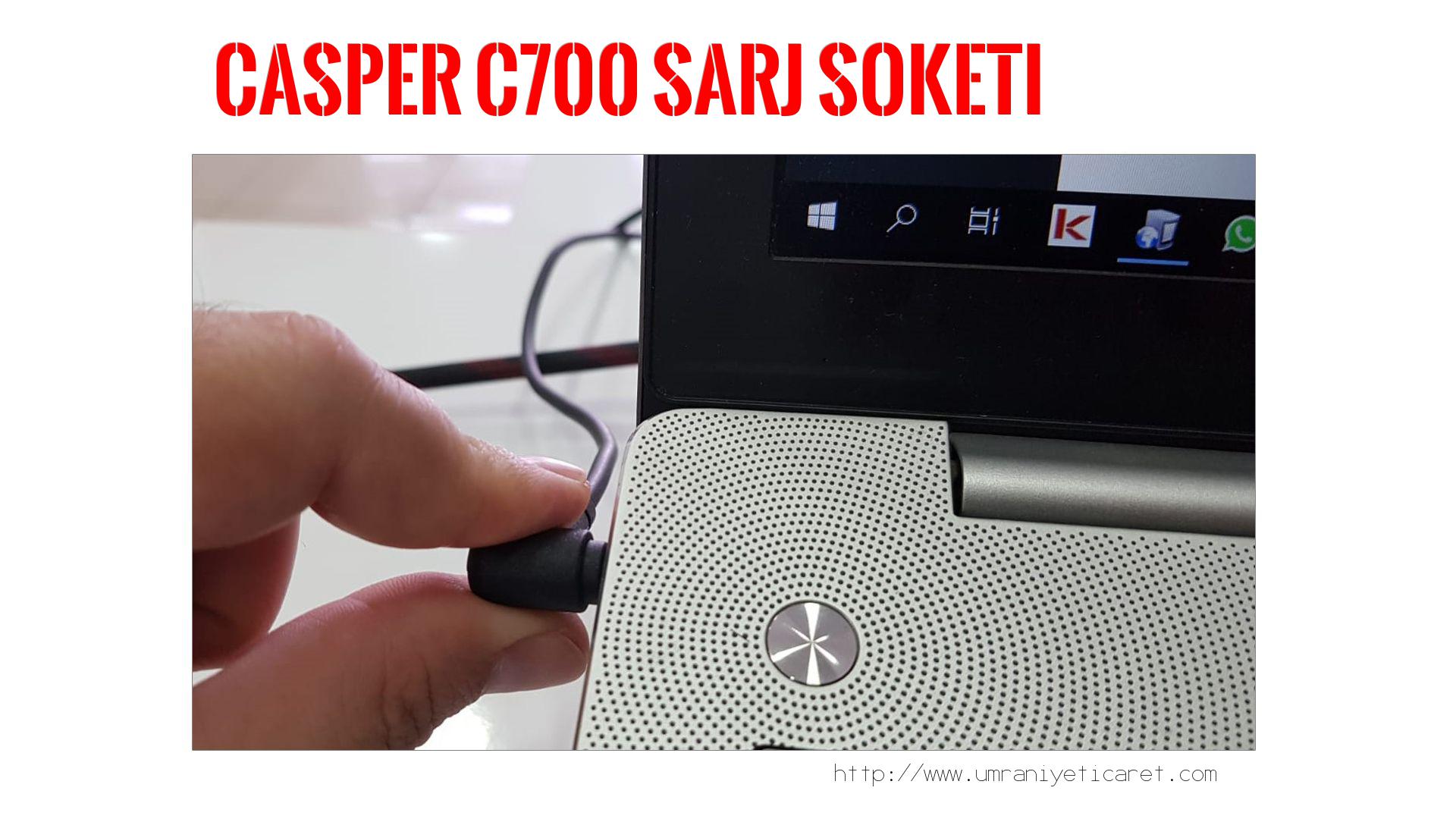 Şarj Soketi Tamiri  Casper  C700