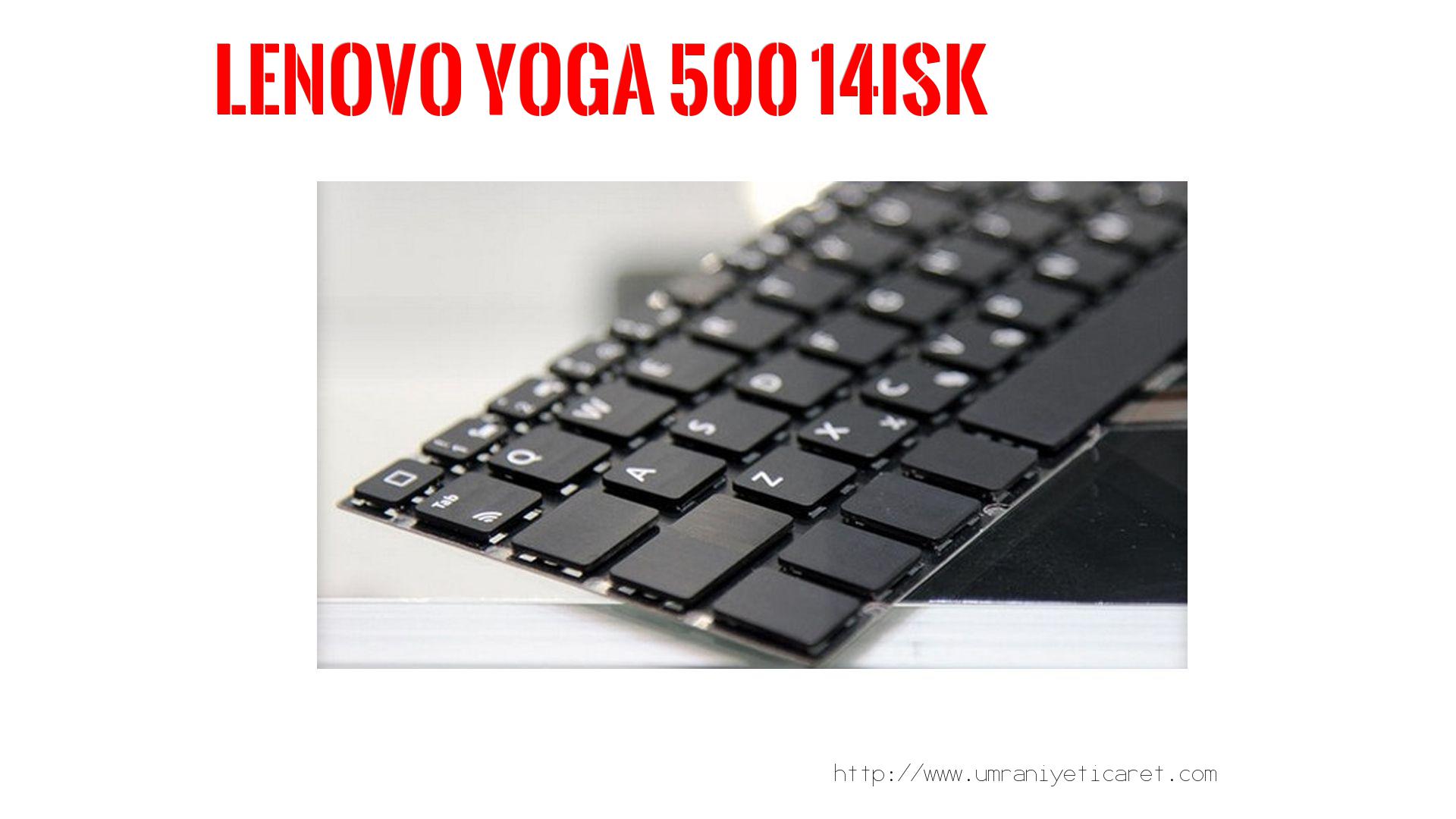 Markamodel Laptop Klavyesi  Lenovo  Yoga 500 14ısk