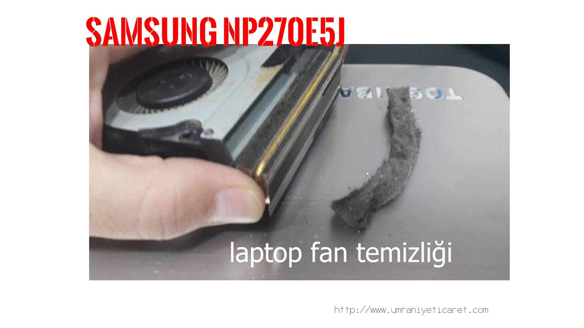 Laptop Isınma Sorunu  Samsung  Np270e5j