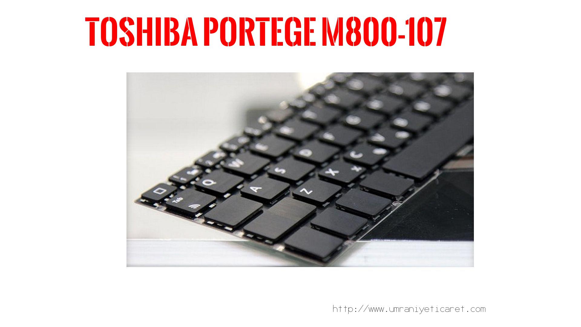 Markamodel Laptop Klavyesi  Toshıba  Portege M800-107