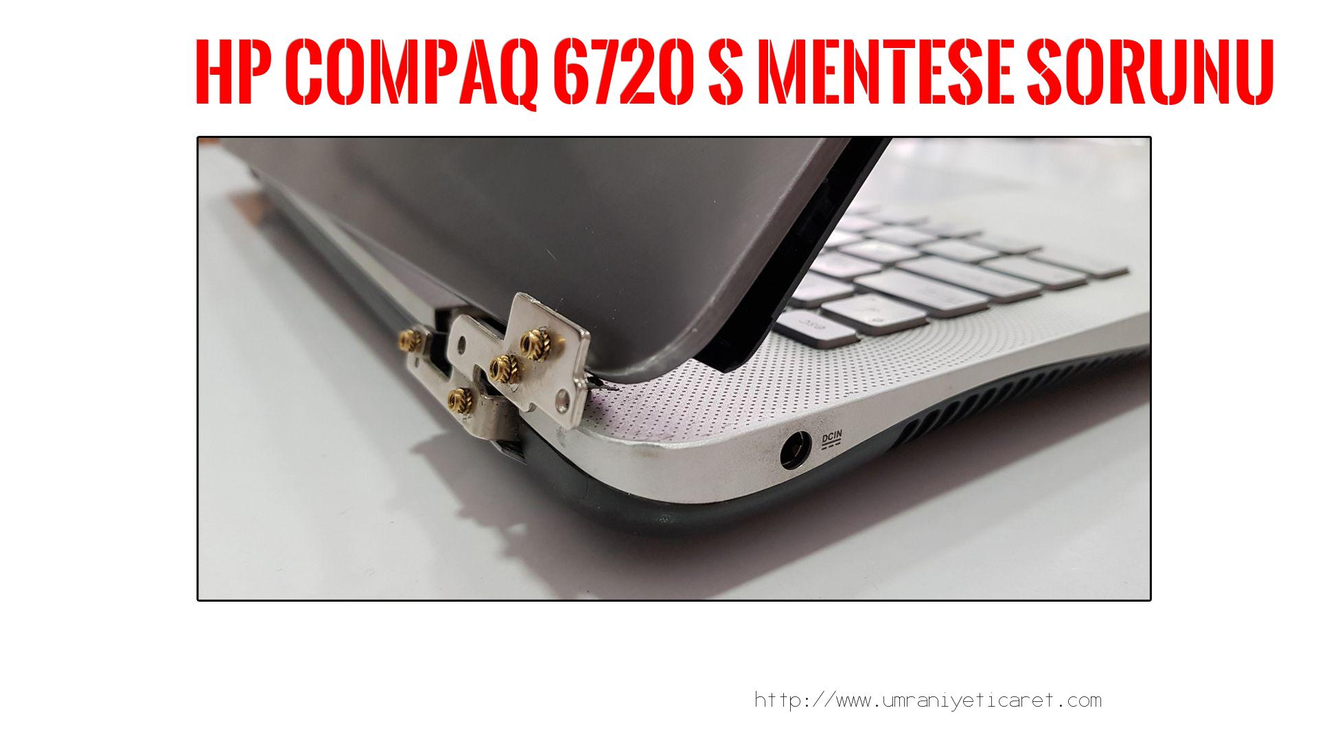 Menteşe Tamiri  Hp  Compaq 6720 S