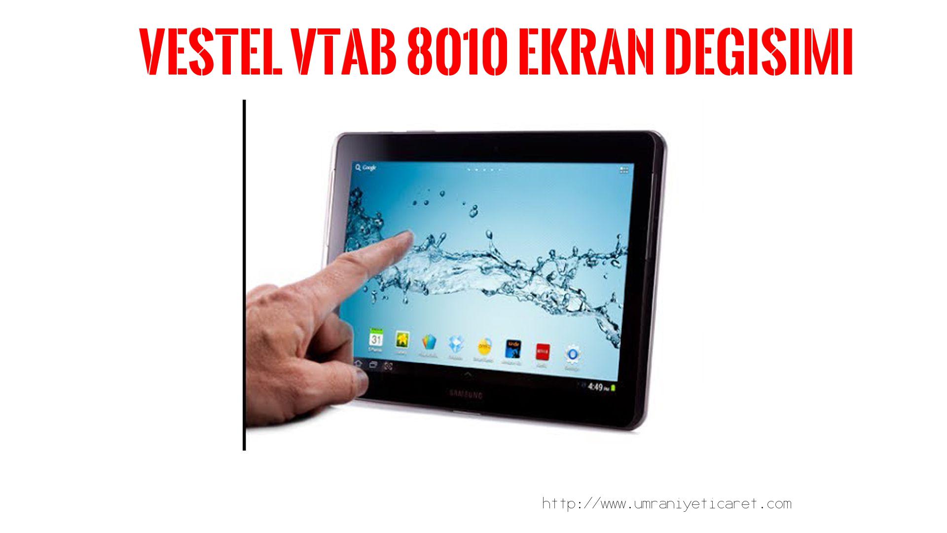 Markamodel Tablet Ekranı  Vestel  Vtab 8010