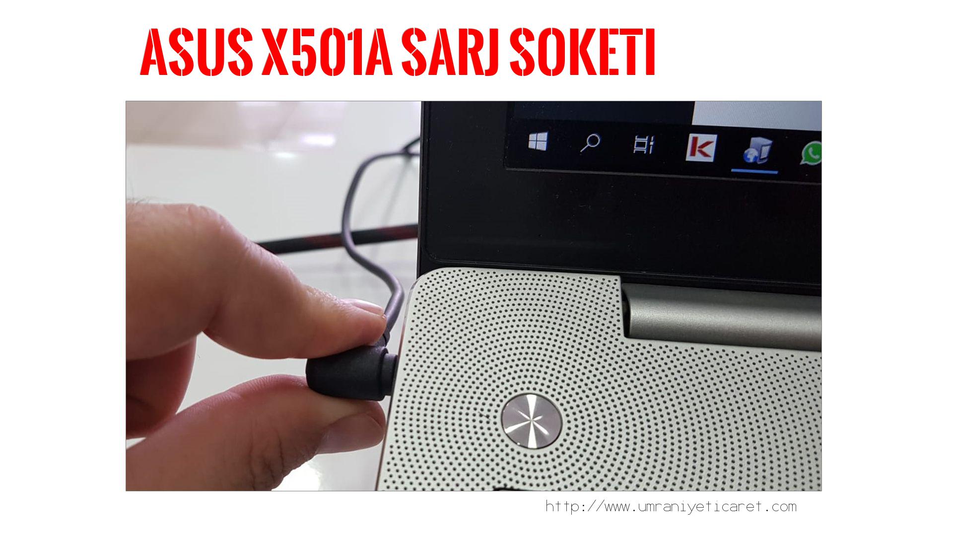 Şarj Soketi Tamiri  Asus  X501a