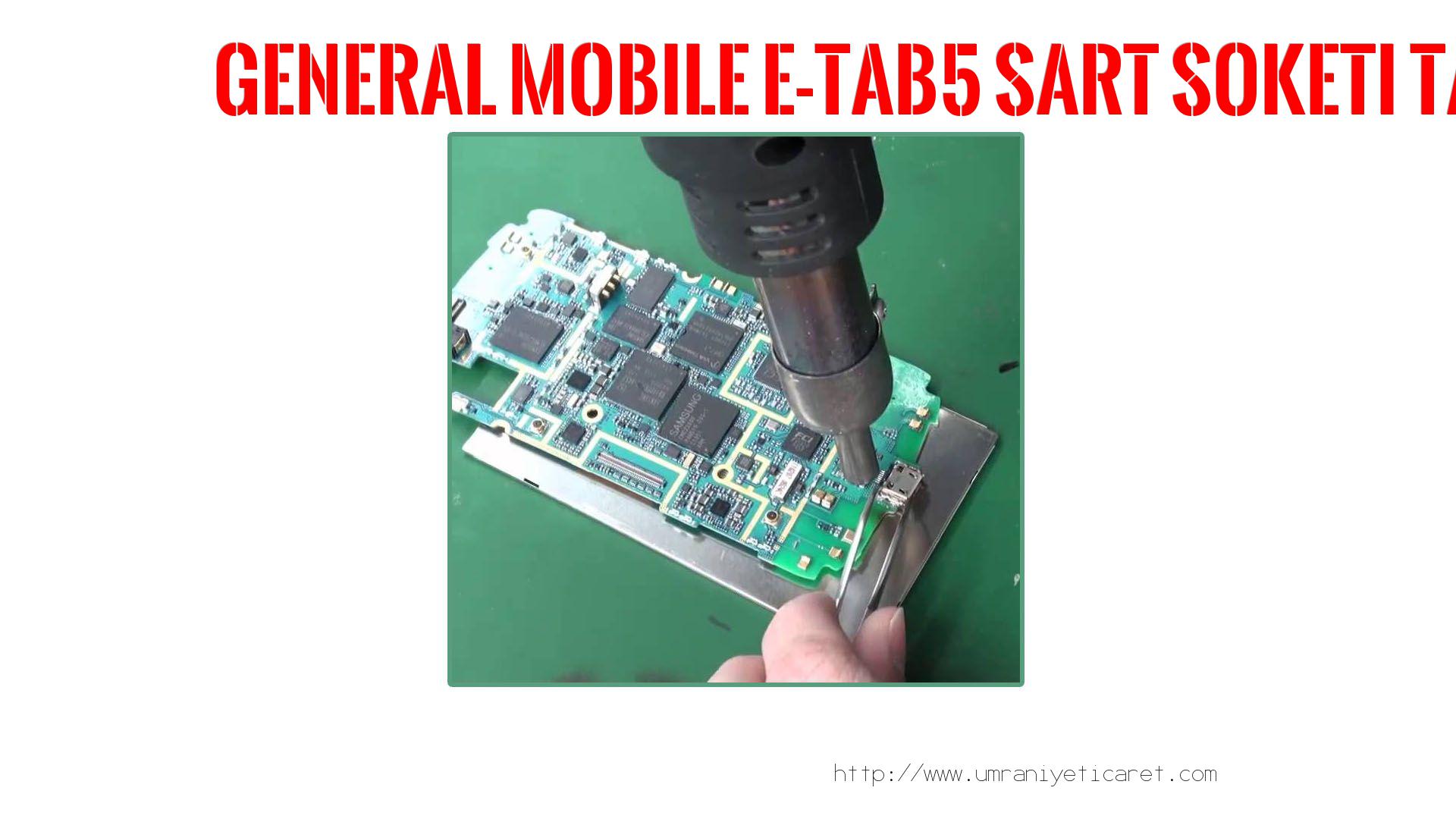 Şarj Soketi  General Mobıle  E-tab5
