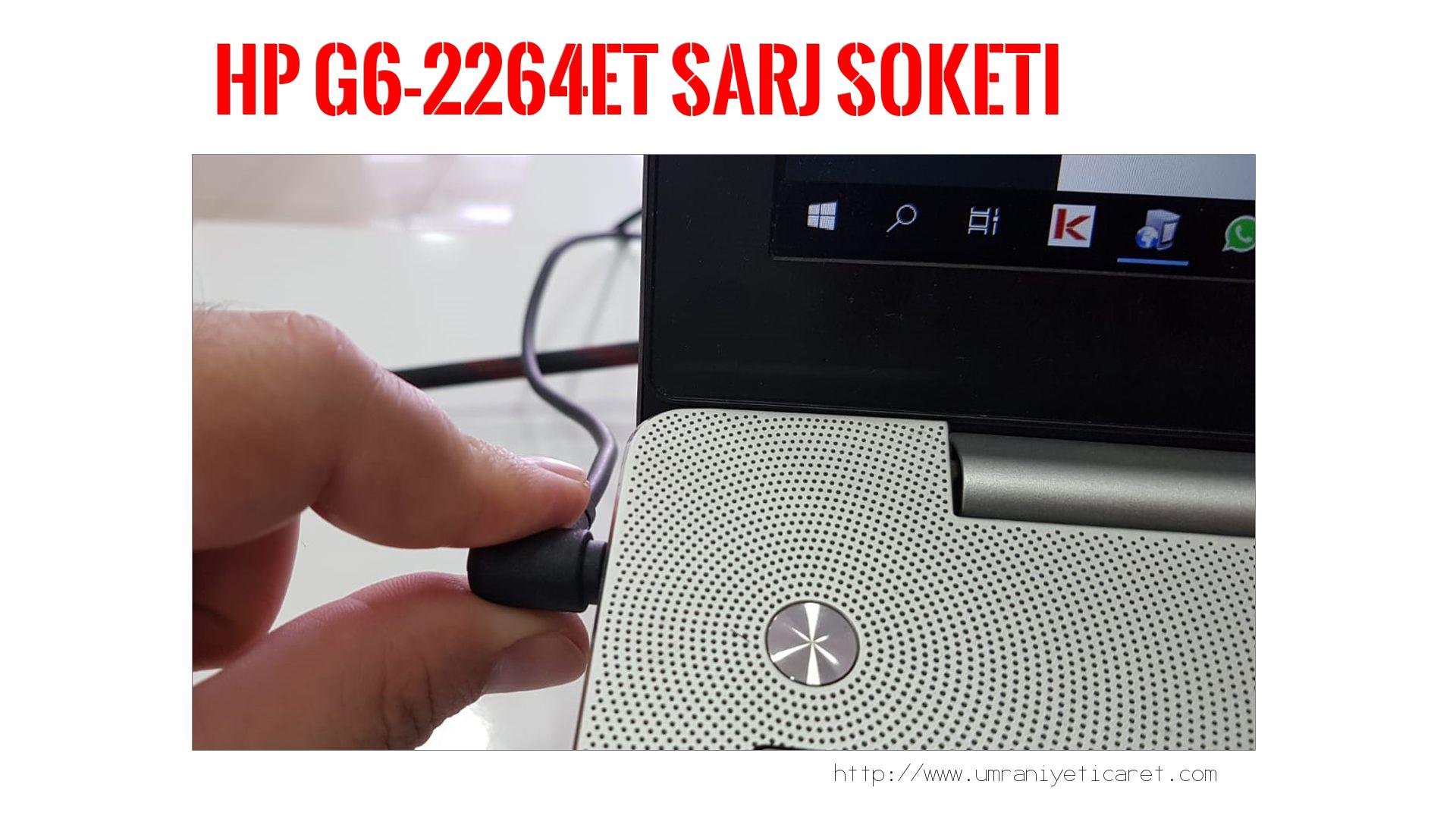Şarj Soketi Tamiri  Hp  G6-2264et
