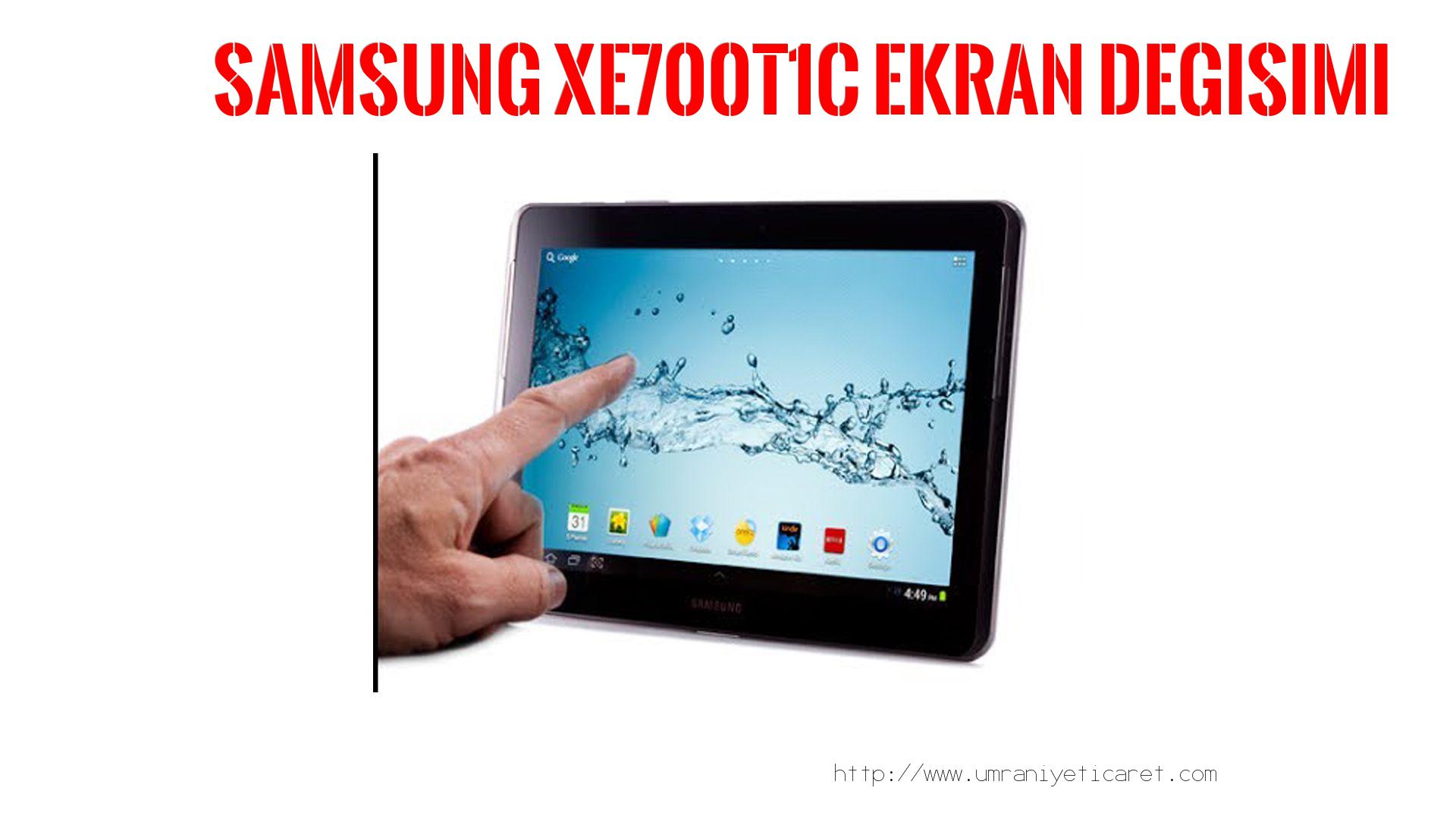 Markamodel Tablet Ekranı  Samsung  Xe700t1c