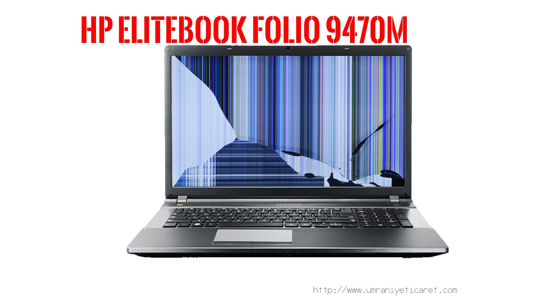 #marka# Laptop Ekran Tamiri  Hp  Elıtebook Folıo 9470m