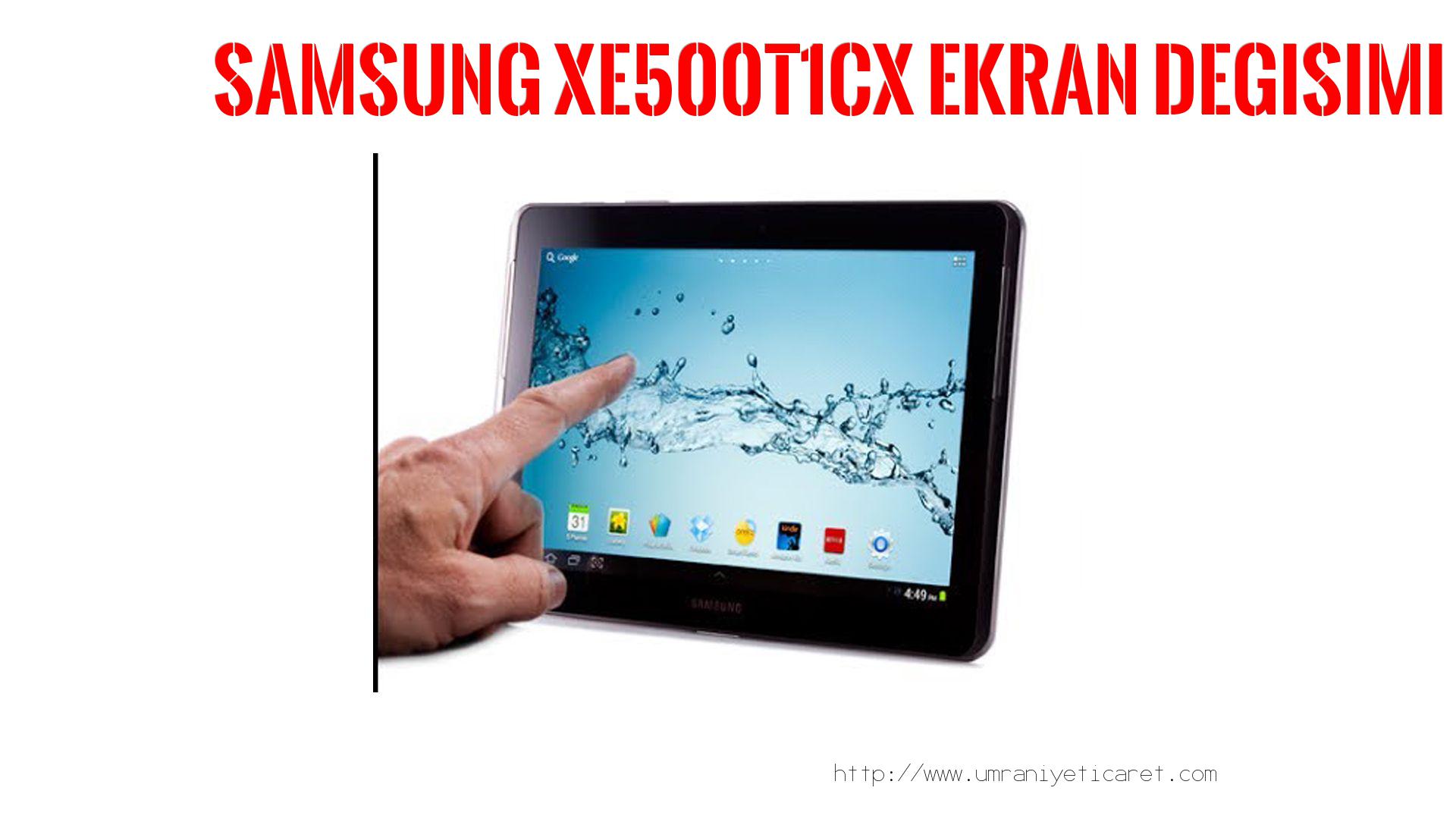 Markamodel Tablet Ekranı  Samsung  Xe500t1cx