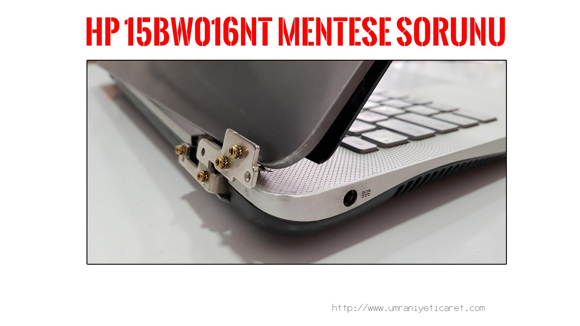 Menteşe Tamiri  Hp  15bw016nt