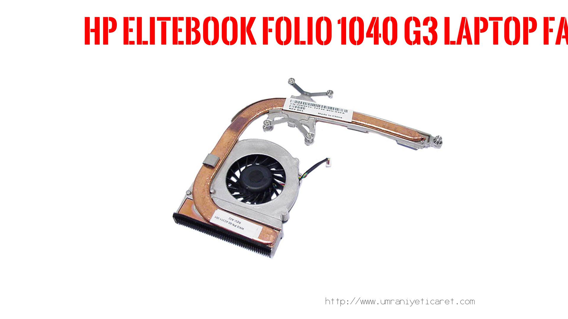 Marka Model Laptop Fanı  Hp  Elitebook Folıo 1040 G3