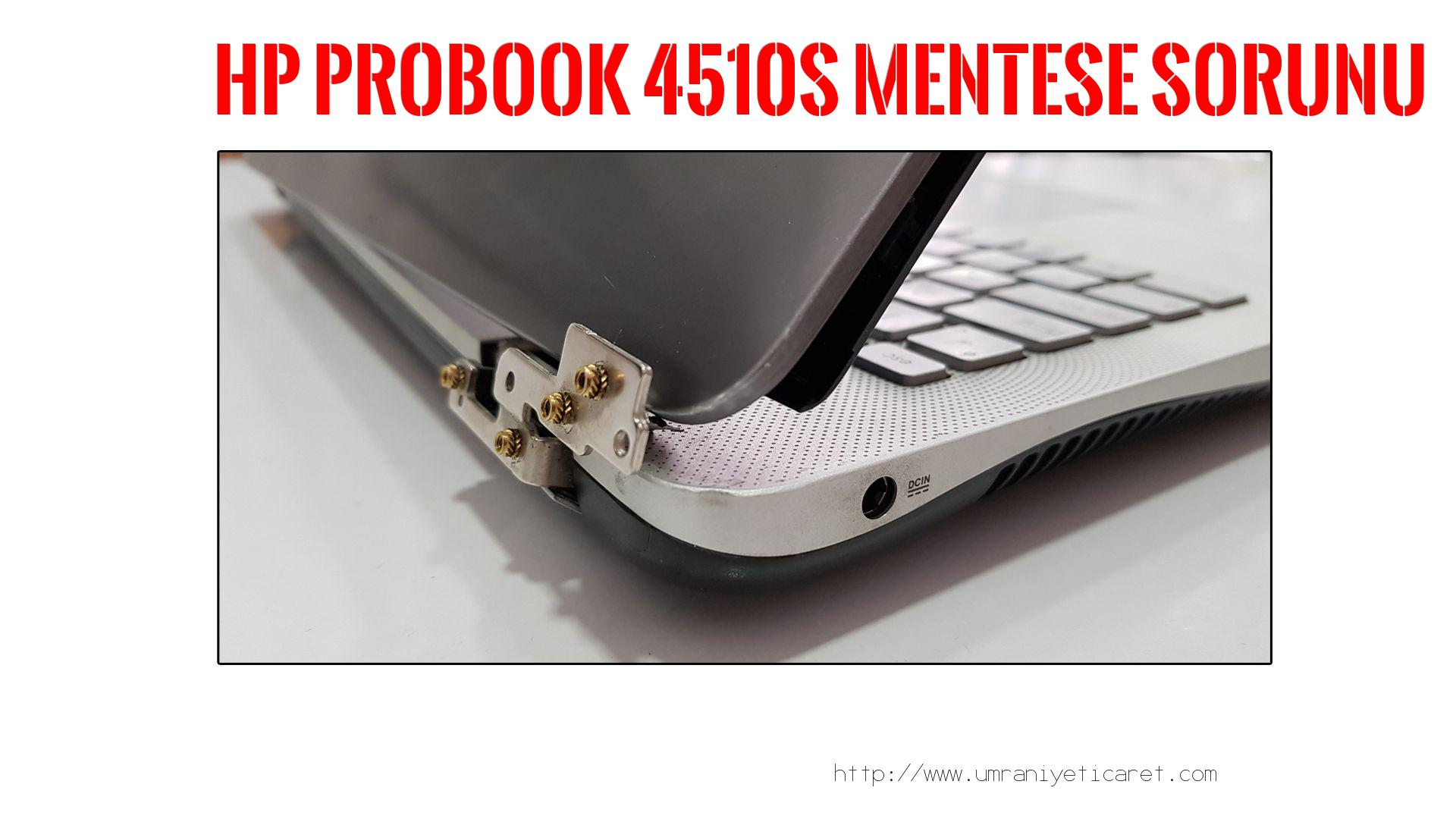 Menteşe Tamiri  Hp  Probook 4510s