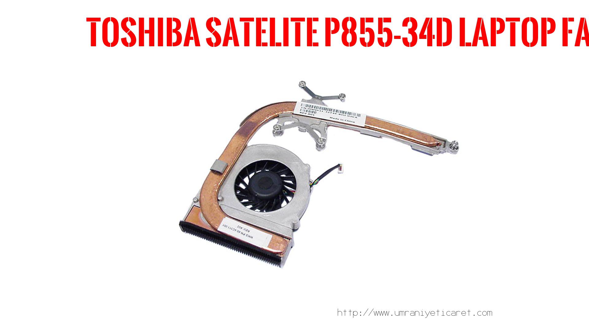 Marka Model Laptop Fanı  Toshıba  Satelıte P855-34d