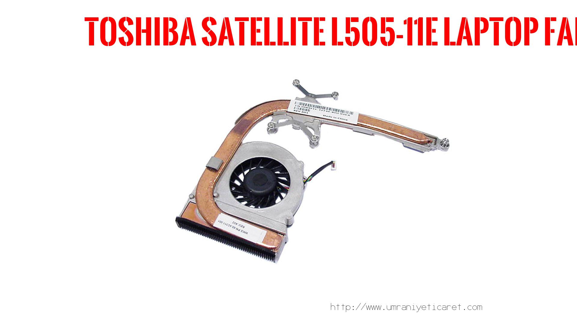 Marka Model Laptop Fanı  Toshıba  Satellıte L505-11e
