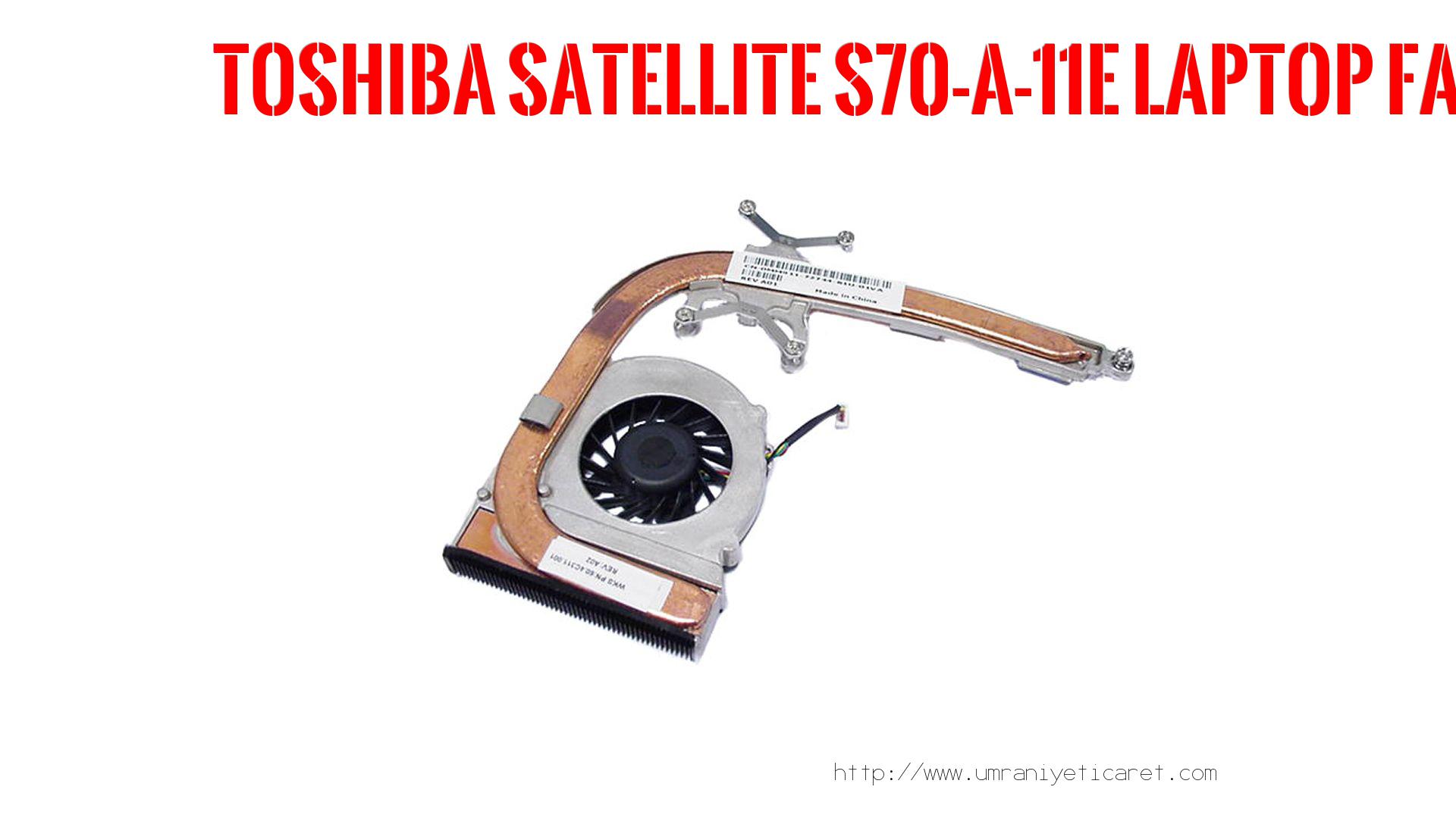 Marka Model Laptop Fanı  Toshıba  Satellıte S70-a-11e
