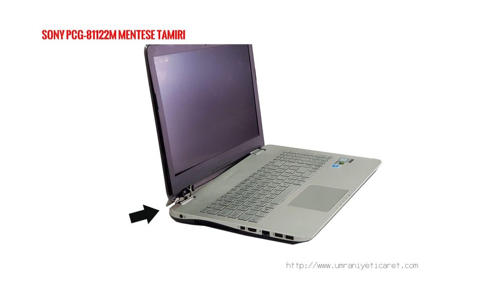 SONY PCG-81122M MENTEŞE TAMİRİ
